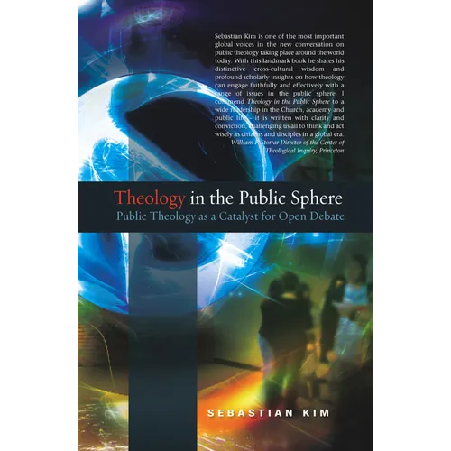 Theology in the Public Sphere: Public Theology as a Catalyst for Open Debate - Paperback
