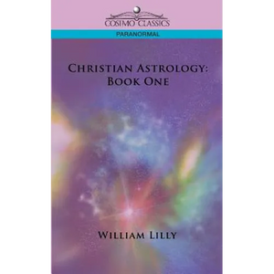 Christian Astrology: Book One - Paperback