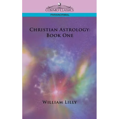 Christian Astrology: Book One - Paperback