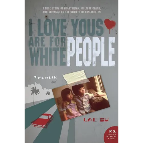 I Love Yous Are for White People: A Memoir - Paperback