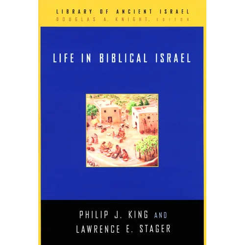 Life in Biblical Israel - Hardcover