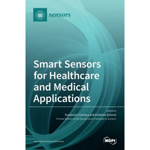 Smart Sensors for Healthcare and Medical Applications - Hardcover