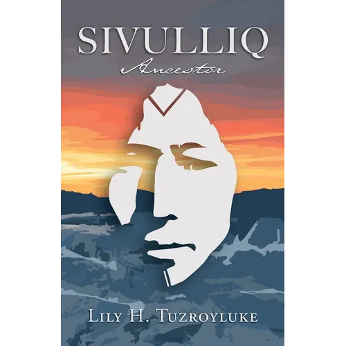 Sivulliq: Ancestor - Paperback