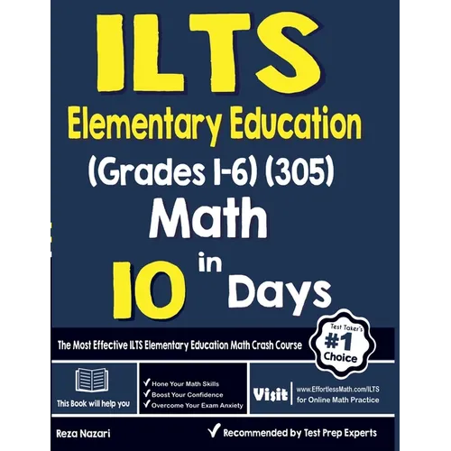 ILTS Elementary Education (Grades 1-6) (305) Math in 10 Days: The Most Effective ILTS Math Crash Course - Paperback