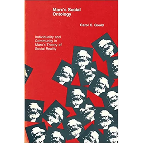 Marx's Social Ontology: Individuality and Community in Marx's Theory of Social Reality - Paperback