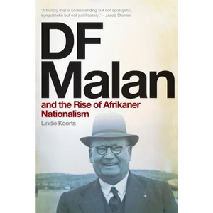 DF Malan and the Rise of Afrikaner Nationalism - Paperback