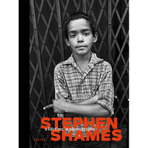Stephen Shames. a Lifetime in Photography - Hardcover