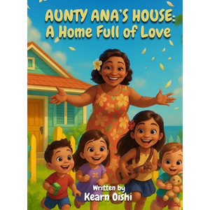 Aunty Ana's House: A Home Full of Love - Hardcover
