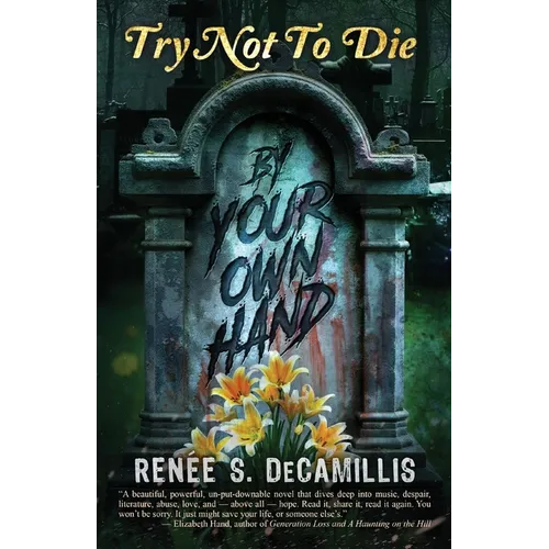 Try Not to Die: By Your Own Hand: An Adult Interactive Adventure - Paperback