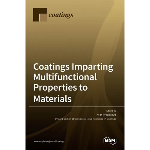 Coatings Imparting Multifunctional Properties to Materials - Hardcover