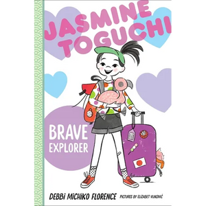 Jasmine Toguchi, Brave Explorer - Paperback