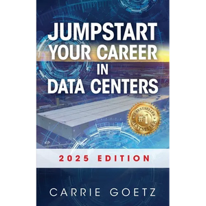Jumpstart Your Career in Data Centers: 2025 Edition - Paperback