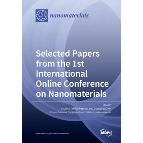 Selected Papers from the 1st International Online Conference on Nanomaterials - Paperback