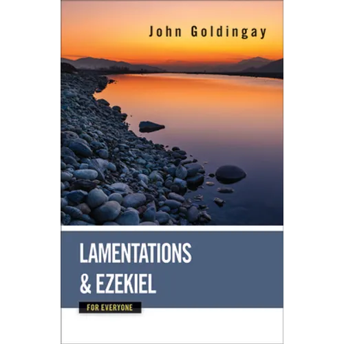 Lamentations and Ezekiel for Everyone - Paperback