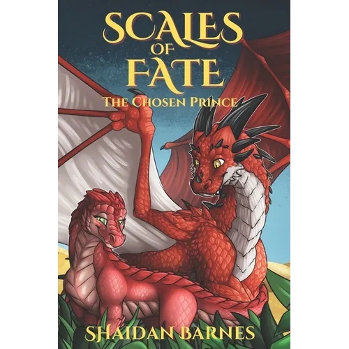 Scales of Fate: The Chosen Prince - Paperback