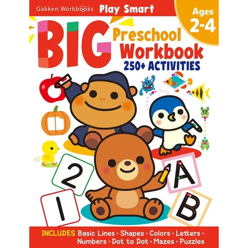 Play Smart Big Preschool Workbook Ages 2-4: Over 250 Activities - Paperback