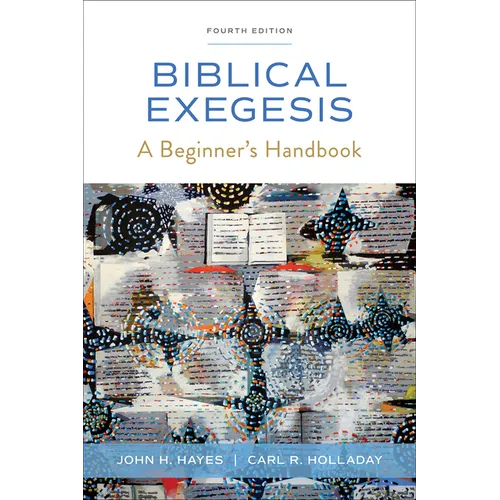 Biblical Exegesis, Fourth Edition: A Beginner's Handbook - Paperback