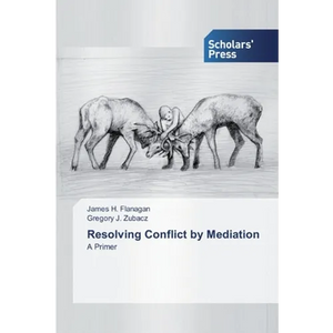 Resolving Conflict by Mediation - Paperback