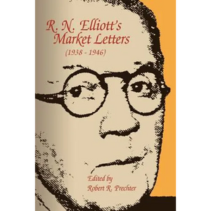 R. N. Elliott's Market Letters (1938-1946) - Paperback