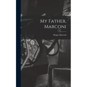 My Father, Marconi - Hardcover