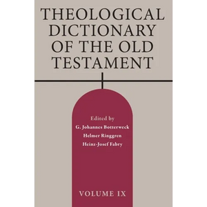 Theological Dictionary of the Old Testament, Volume IX - Paperback