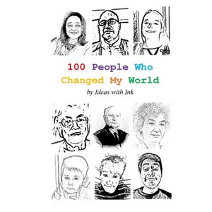 100 People Who Changed My World - Paperback