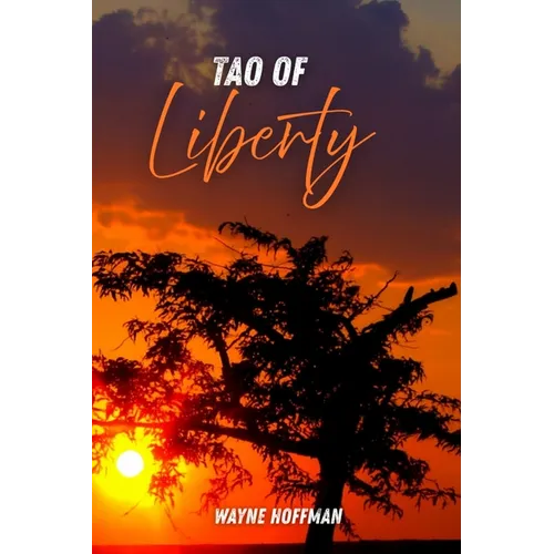 Tao of Liberty - Paperback