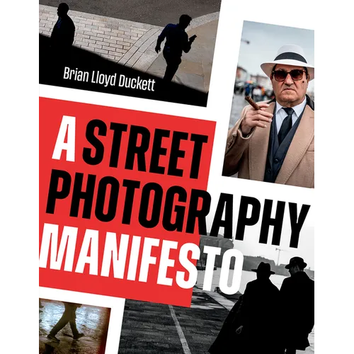 A Street Photography Manifesto - Paperback