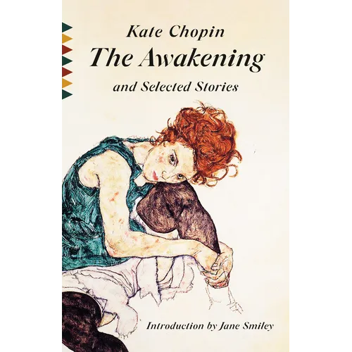 The Awakening and Selected Stories - Paperback