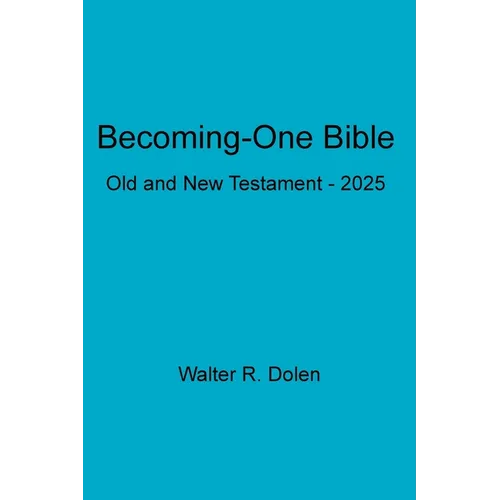 Becoming-One Bible - Hardcover