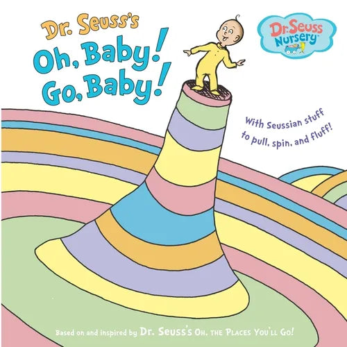 Dr. Seuss's Oh, Baby! Go, Baby! - Hardcover
