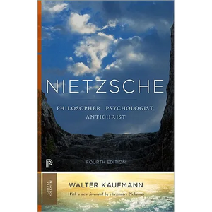 Nietzsche: Philosopher, Psychologist, Antichrist - Paperback