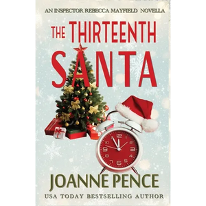 The Thirteenth Santa - A Novella: An Inspector Rebecca Mayfield Mystery - Paperback