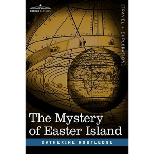 The Mystery of Easter Island - Hardcover
