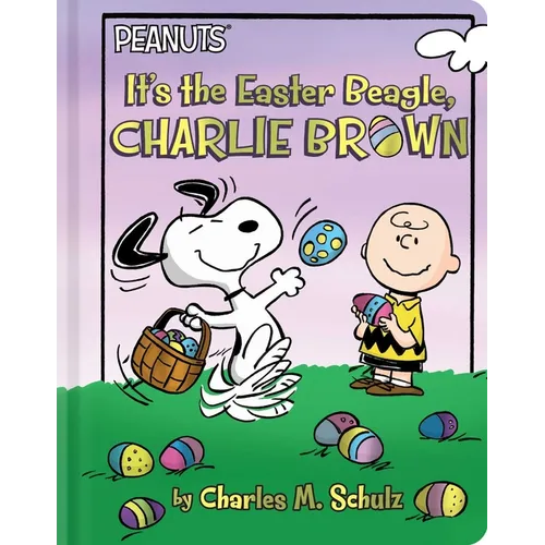It's the Easter Beagle, Charlie Brown - Board Book