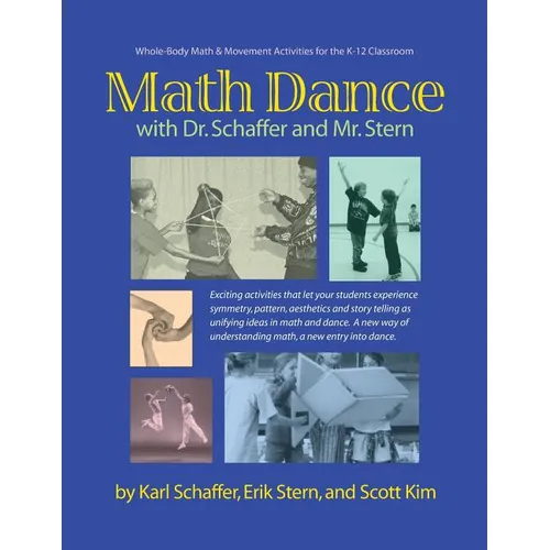 Math Dance with Dr. Schaffer and Mr. Stern: Whole body math and movement activities for the K-12 classroom - Paperback