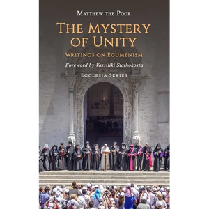 The Mystery of Unity: Writings on Ecumenism - Paperback