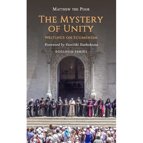 The Mystery of Unity: Writings on Ecumenism - Paperback