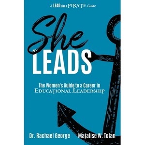 She Leads: The Women's Guide to a Career in Educational Leadership - Paperback