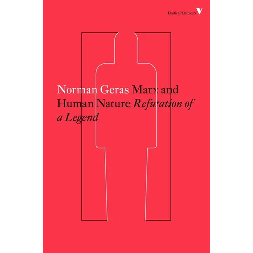 Marx and Human Nature: Refutation of a Legend - Paperback