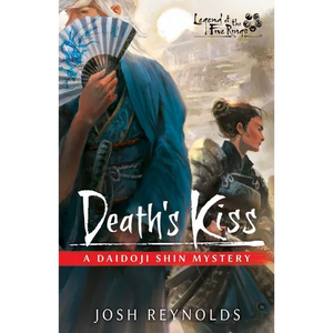 Death's Kiss: A Legend of the Five Rings Novel - Paperback