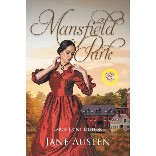 Mansfield Park (Large Print, Annotated): Large Print Edition - Paperback