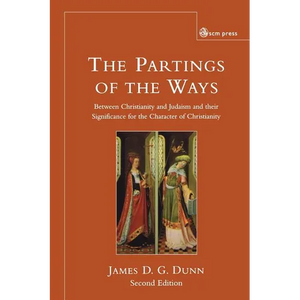 Parting of the Ways: Between Christianity and Judaism and Their Significance for the Character of Christianity - Paperback