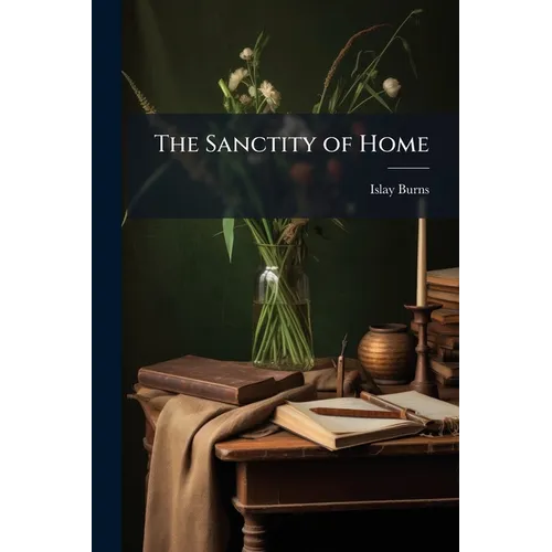 The Sanctity of Home - Paperback