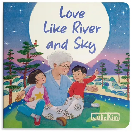 Love Like River and Sky: A Grandma Loves You Book - Board Book
