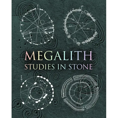 Megalith: Studies in Stone - Hardcover