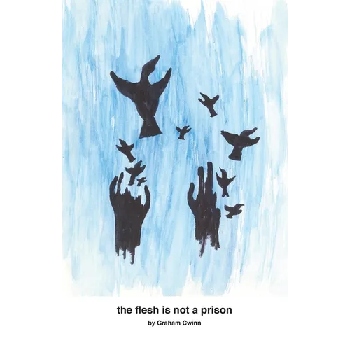 The flesh is not a prison - Paperback