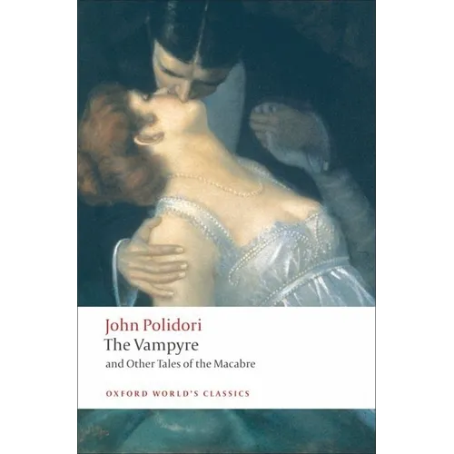 The Vampyre and Other Tales of the Macabre - Paperback