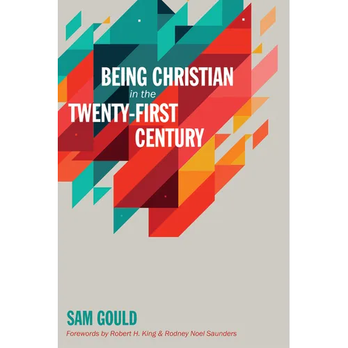 Being Christian in the Twenty-First Century - Paperback