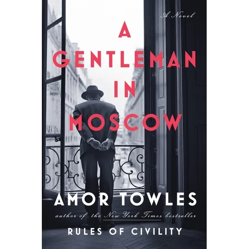 A Gentleman in Moscow - Hardcover